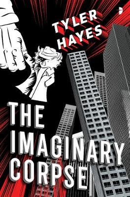 The Imaginary Corpse Tyler Hayes