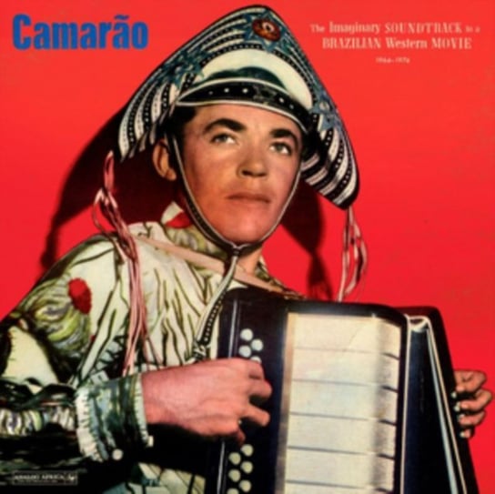 The Imaginary Soundtrack To A Brazilian Western Movie 1964-1974 Camarao