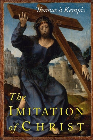 The Imitation of Christ Kempis a Tomasz
