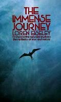The Immense Journey Eiseley Loren
