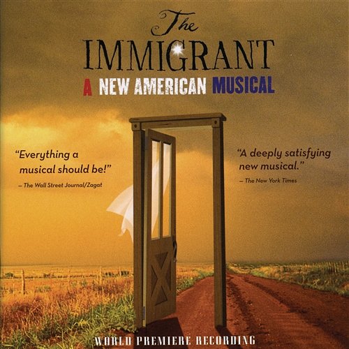The Immigrant: A New American Musical Steven M. Alper & Sarah Knapp