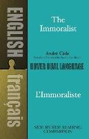 The Immoralist/L'Immoraliste: A Dual-Language Book Gide Andre