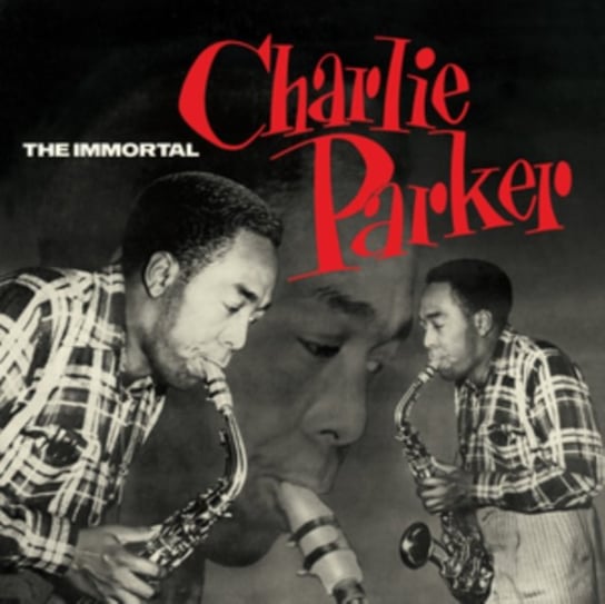 The Immortal Charlie Parker Parker Charlie