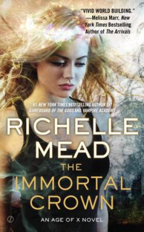 The Immortal Crown Mead Richelle