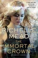The Immortal Crown Mead Richelle