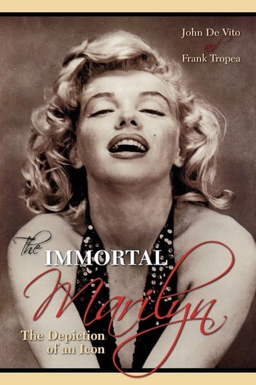 The Immortal Marilyn Vito De John