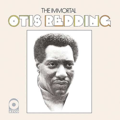 The Immortal Otis Redding Otis Redding
