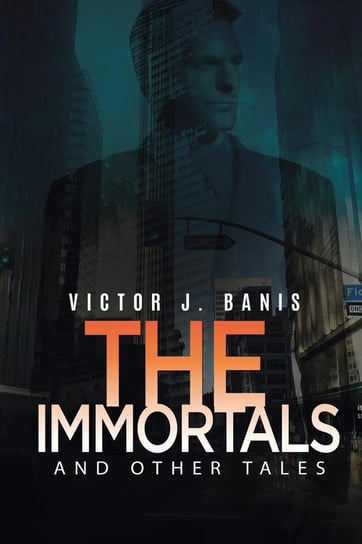 The Immortals and Other Tales Banis Victor J.