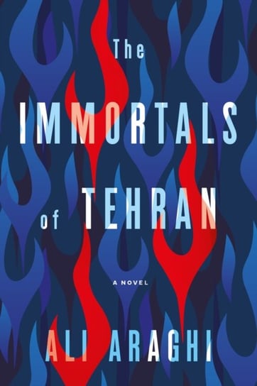 The Immortals Of Tehran Araghi Ali