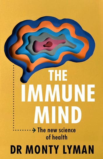 The Immune Mind Lyman Monty