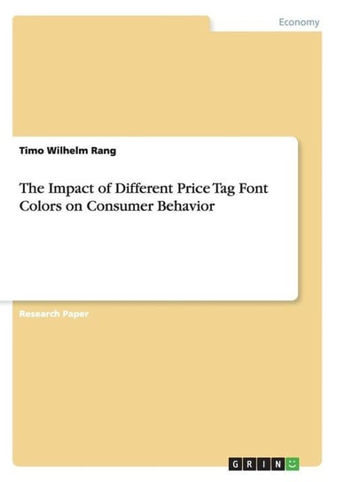 The Impact of Different Price Tag Font Colors on Consumer Behavior Rang Timo Wilhelm