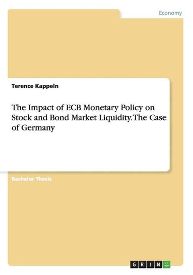The Impact of ECB Monetary Policy on Stock and Bond Market Liquidity. The Case of Germany Kappeln Terence