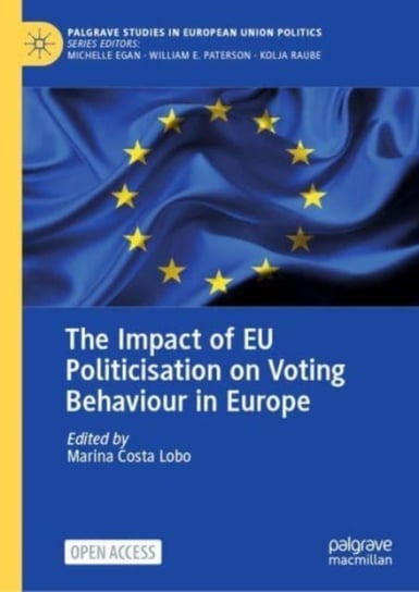 The Impact of EU Politicisation on Voting Behaviour in Europe Marina Costa Lobo