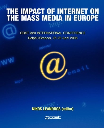The Impact of Internet on the Mass Media in Europe Arima Publishing
