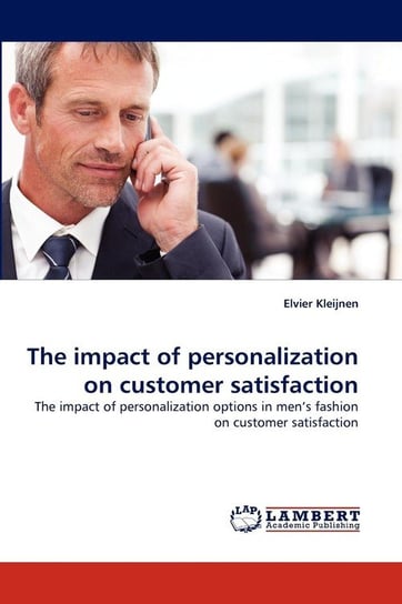 The Impact of Personalization on Customer Satisfaction Kleijnen Elvier