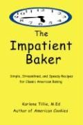 The Impatient Baker Tillie Karlene