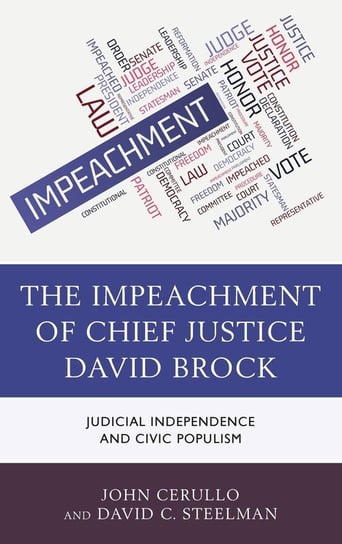 The Impeachment of Chief Justice David Brock Cerullo John
