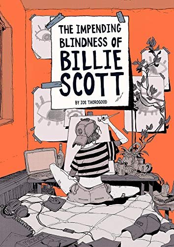 The Impending Blindness Of Billie Scott Zoe Thorogood