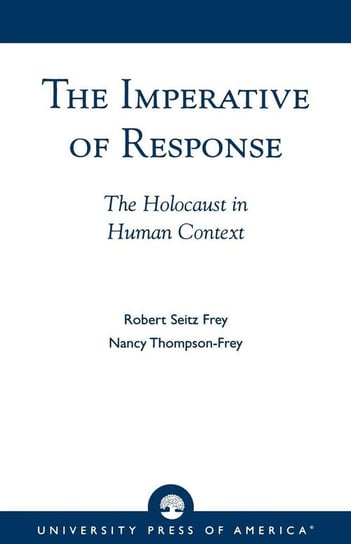 The Imperative of Response Frey Robert Seitz