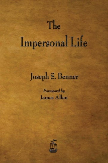 The Impersonal Life Benner Joseph S.