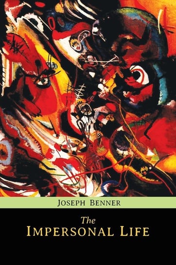 The Impersonal Life Benner Joseph