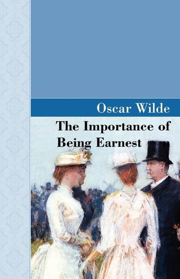 The Importance of Being Earnest Wilde Oscar