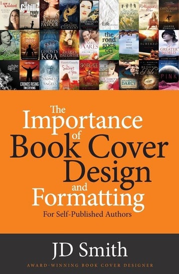 The Importance of Book Cover Design and Formatting Smith Jd