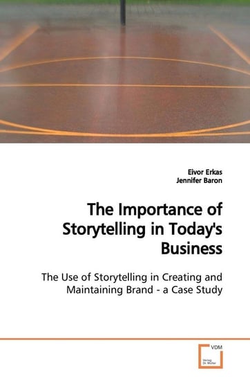 The Importance of Storytelling in Today's Business Erkas Eivor