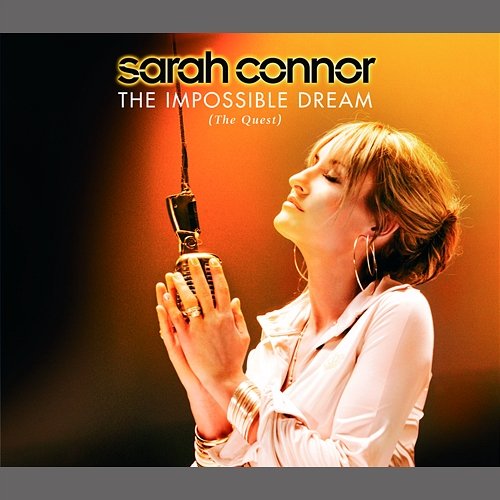 The Impossible Dream (The Quest) Sarah Connor