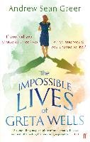 The Impossible Lives of Greta Wells Greer Andrew Sean