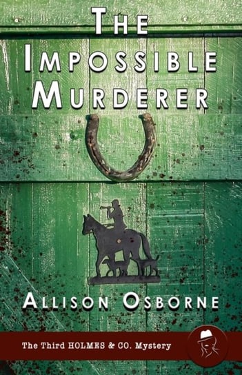 The Impossible Murderer Allison Osborne