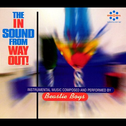 The In Sound From Way Out! Beastie Boys