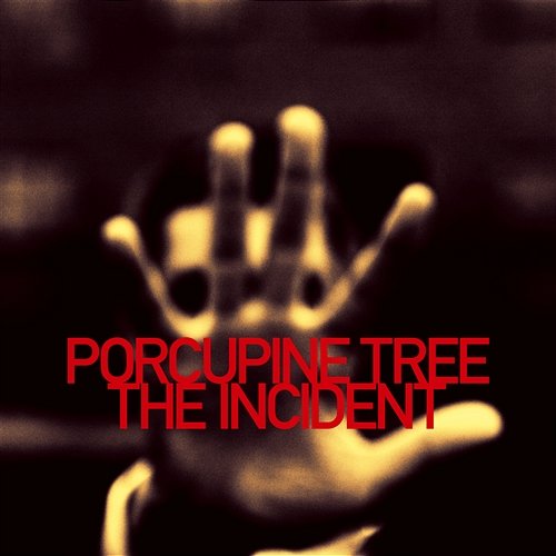 The Incident [Special Edition] Porcupine Tree