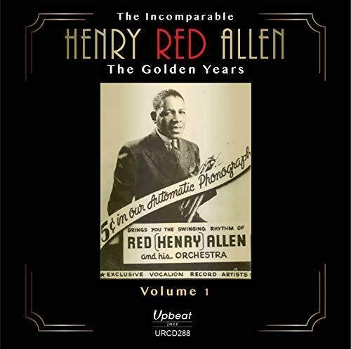 The Incomparable Henry 'Red' Allen Allen Henry