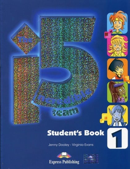 The Incredible 5. Team 1. Student's Book Dooley Jenny, Evans Virginia