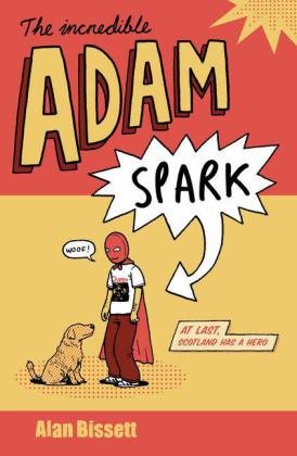 The Incredible Adam Spark Bissett Alan