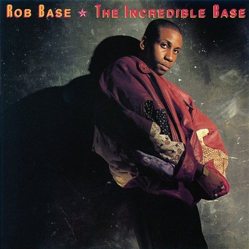 The Incredible Base Rob Base