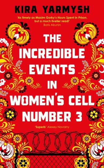 The Incredible Events in Women's Cell Number 3 Kira Yarmysh