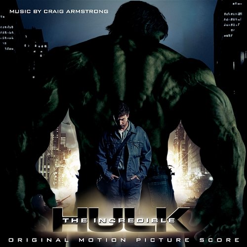 The Incredible Hulk Craig Armstrong