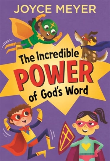 The Incredible Power of Gods Word Meyer Joyce