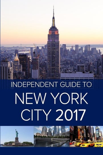 The Independent Guide to New York City 2017 Borenstein Hannah