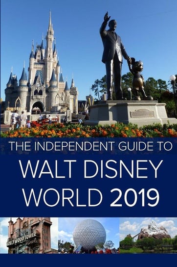The Independent Guide to Walt Disney World 2019 (Travel Guide) Costa G