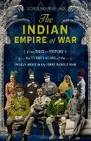 The Indian Empire At War Morton-Jack George