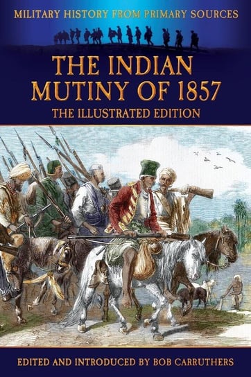 The Indian Mutiny of 1857 Malleson G. B.