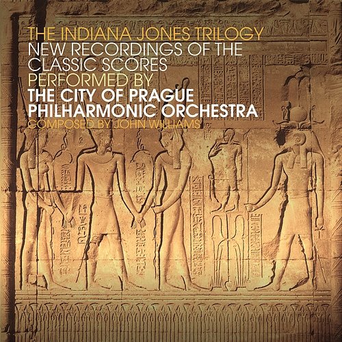 The Indiana Jones Trilogy - New Recordings of the Classic Scores The City of Prague Philharmonic Orchestra