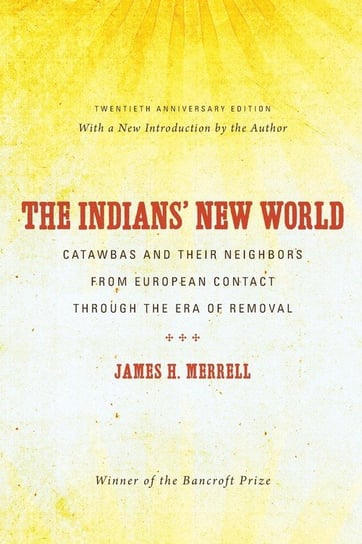 The Indians' New World James H. Merrell