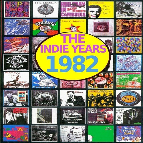 The Indie Years : 1982 Various Artists