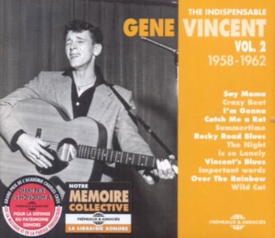 The Indispensable Gene Vincent Vincent Gene