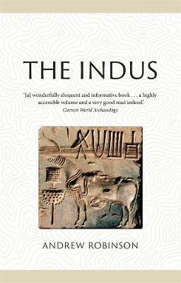 The Indus: Lost Civilizations Robinson Andrew
