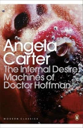 The Infernal Desire Machines of Doctor Hoffman Carter Angela